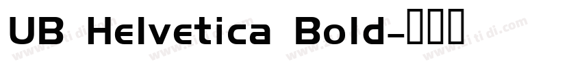 UB Helvetica Bold字体转换